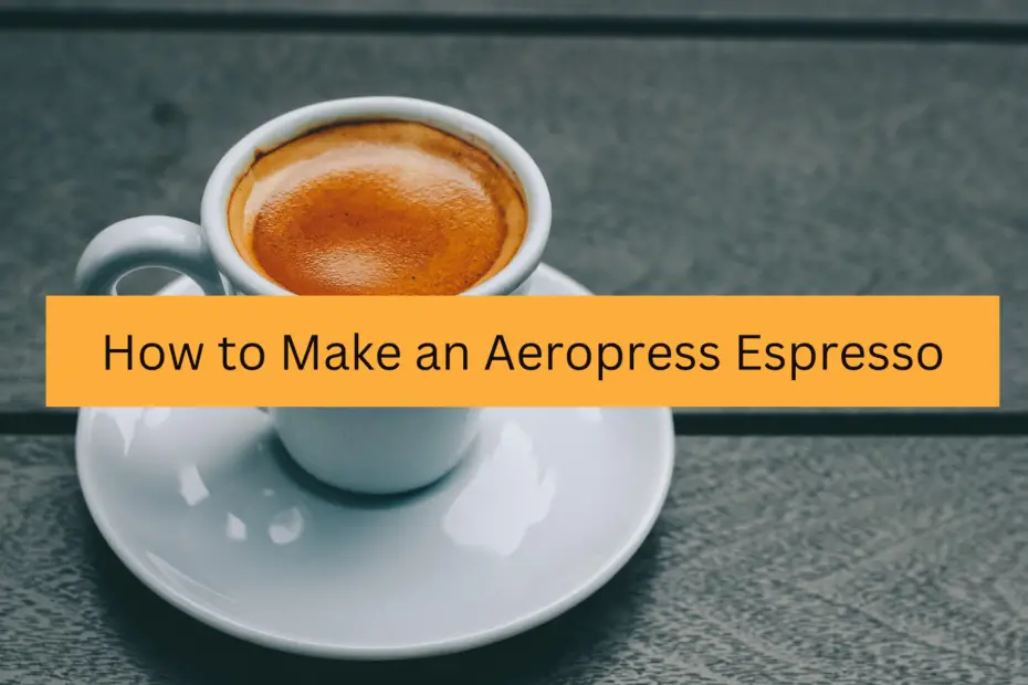 Aeropress Espresso Recipe